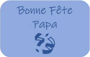 
			                        			Bonne fête papa!